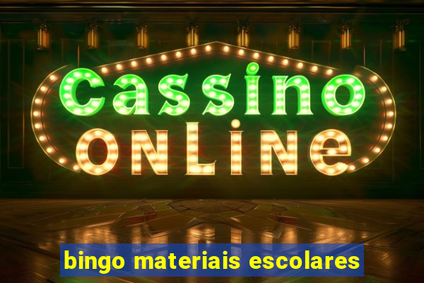 bingo materiais escolares